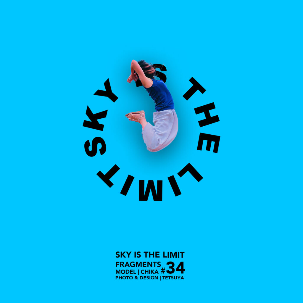 #34 Sky Is the Limit
